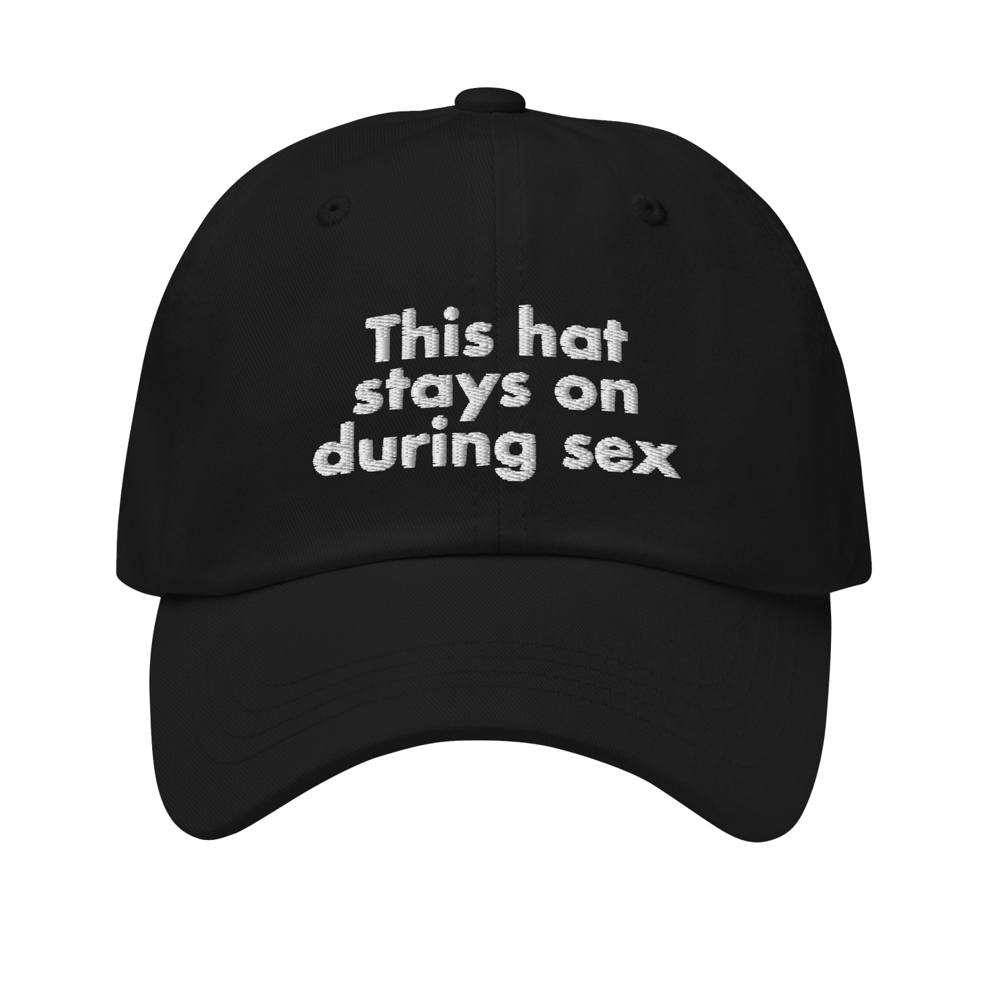 This Hat stays on During S*x